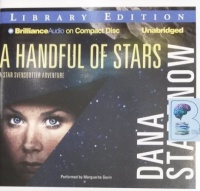 A Hand Full of Stars written by Dana Stabenow performed by Marguerite Gavin on Audio CD (Unabridged)